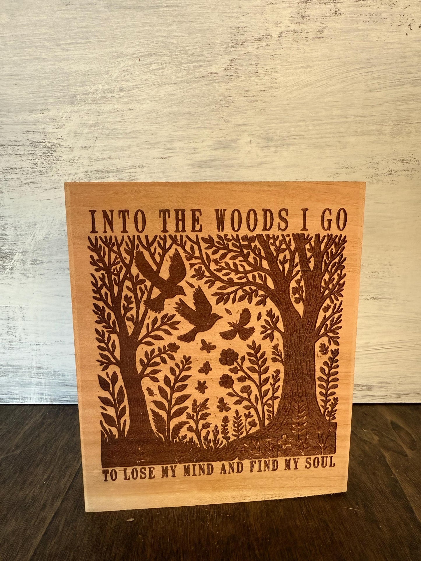 Rustic “Into the Woods I Go” Shelf Sitter