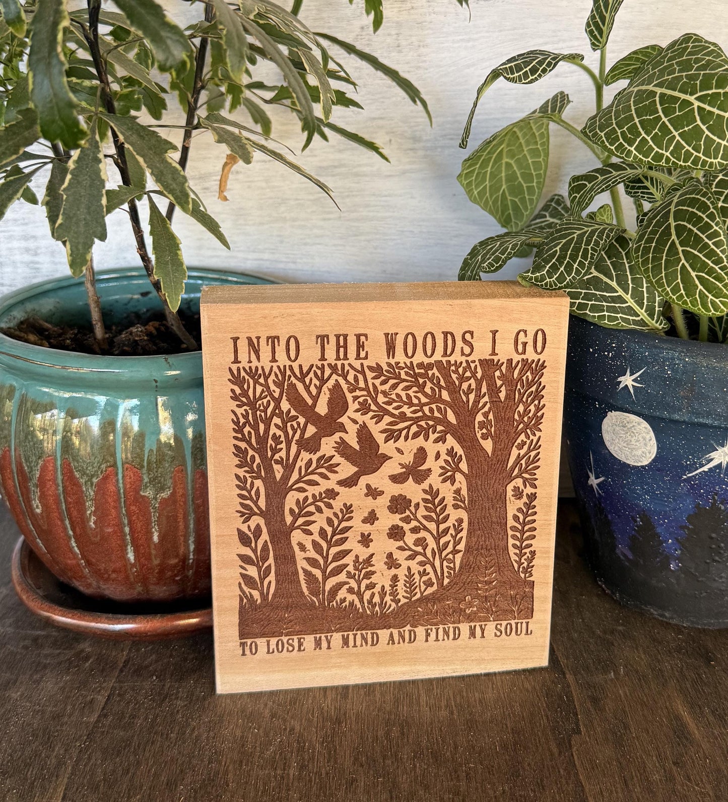 Rustic “Into the Woods I Go” Shelf Sitter