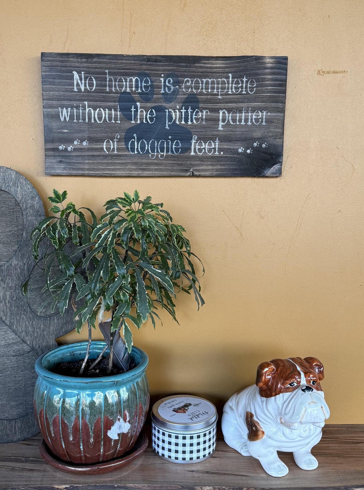 Dog Lover Wood Sign, No Home Is Complete Without the Pitter Patter of Doggie Feet