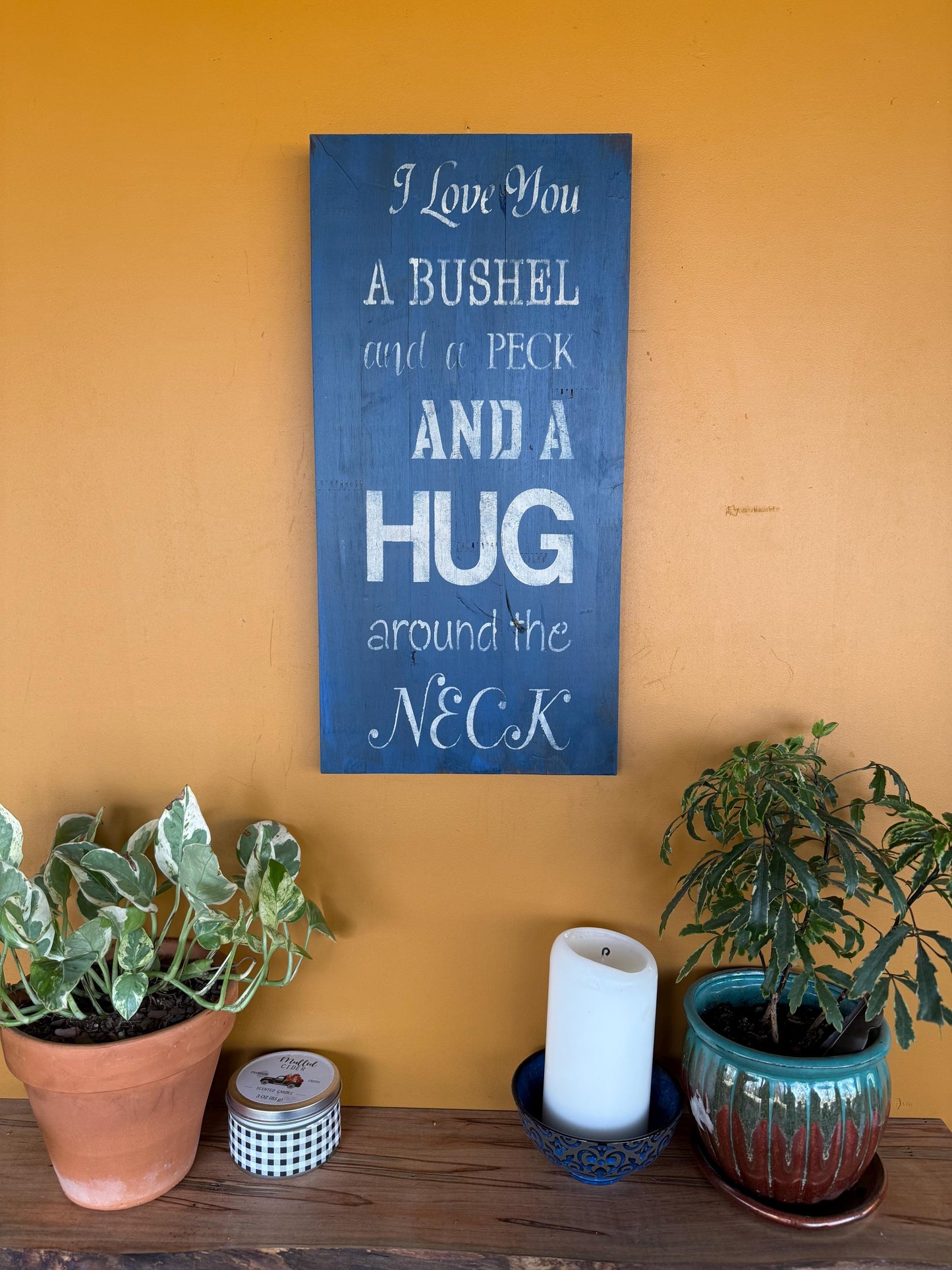 Rustic Farmhouse Wood Sign – “I Love You a Bushel and a Peck and a Hug Around the Neck”
